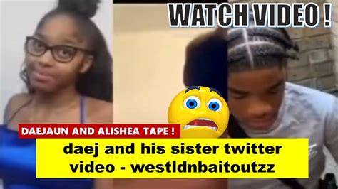 daej and his sister|Watch Full Video: Daej and His Sister Leaked Video, Twitter,。